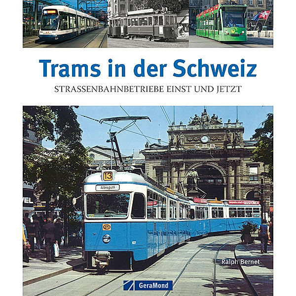 Trams in der Schweiz, Ralph Bernet