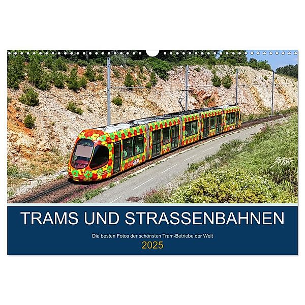 Trams und Strassenbahnen (Wandkalender 2025 DIN A3 quer), CALVENDO Monatskalender, Calvendo, Markus Mainka