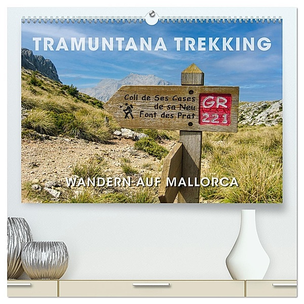 Tramuntana Trekking - Wandern auf Mallorca (hochwertiger Premium Wandkalender 2024 DIN A2 quer), Kunstdruck in Hochglanz, Calvendo, Wilfried Oelschläger