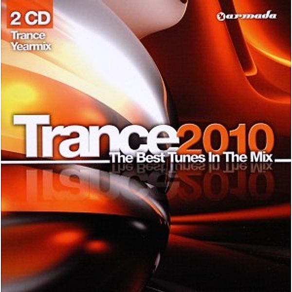 Trance 2010 Yearmix/The Best Tunes..., Diverse Interpreten