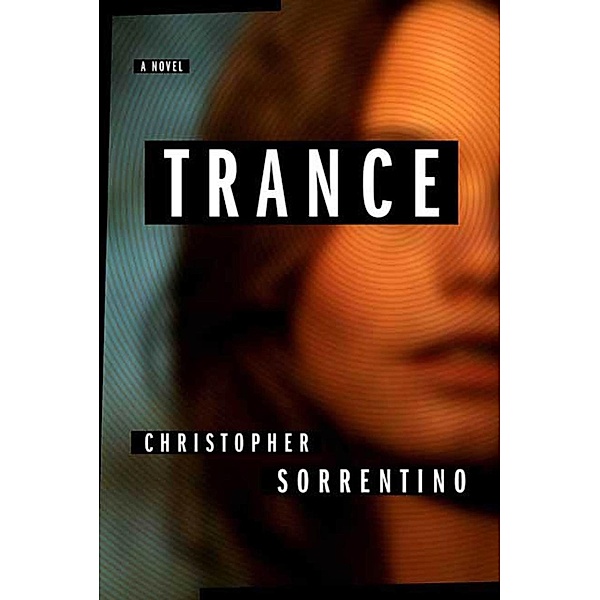 Trance, Christopher Sorrentino