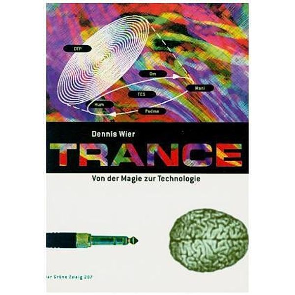Trance, Dennis Wier