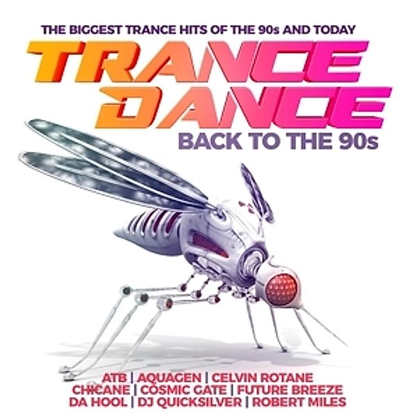 Trance Dance-Back To The 90s (The Biggest Trance, Diverse Interpreten