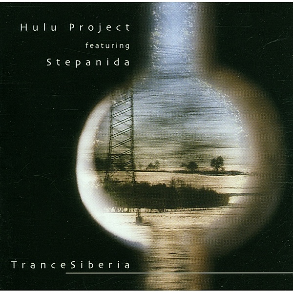 Trance Siberia, Hulu Project+stepanida