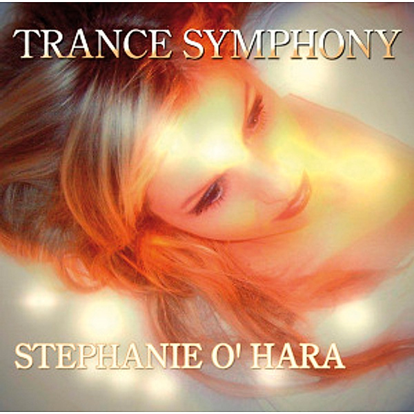 Trance Symphony, Stephanie O  Hara-The Formerly Voice Of Harajuku