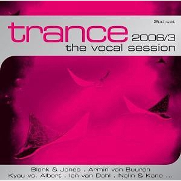 Trance - The Vocal Session 2006, Diverse Interpreten