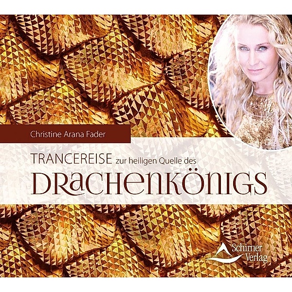 Trancereise zur heiligen Quelle des Drachenkönigs,Audio-CD, Christine Arana Fader
