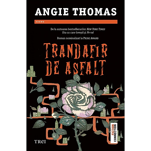 Trandafir de asfalt / Fictiune, Angie Thomas