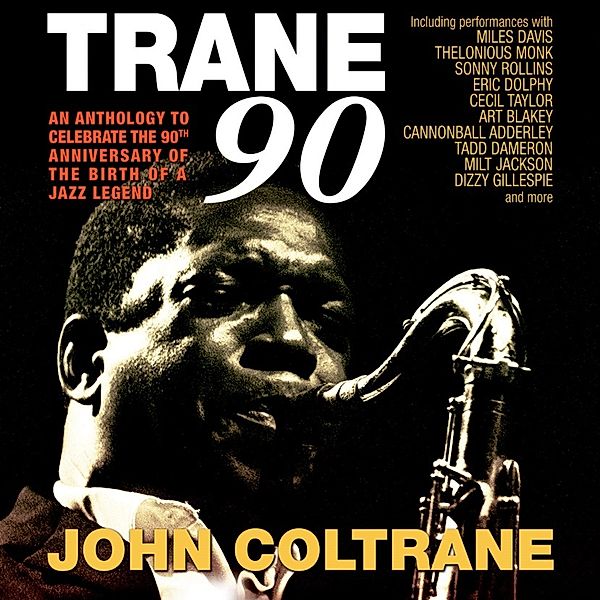 Trane 90, John Coltrane