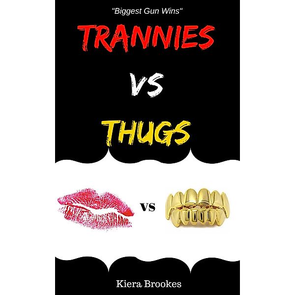 Trannies vs. Thugs, Kiera Brookes