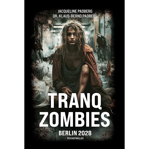Tranq Zombies, Jacqueline Padberg, Klaus Bernd Padberg