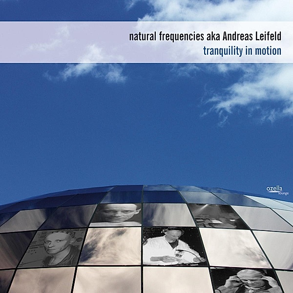 Tranquility In Motion, Natural Frequencies, Andreas Leifeld