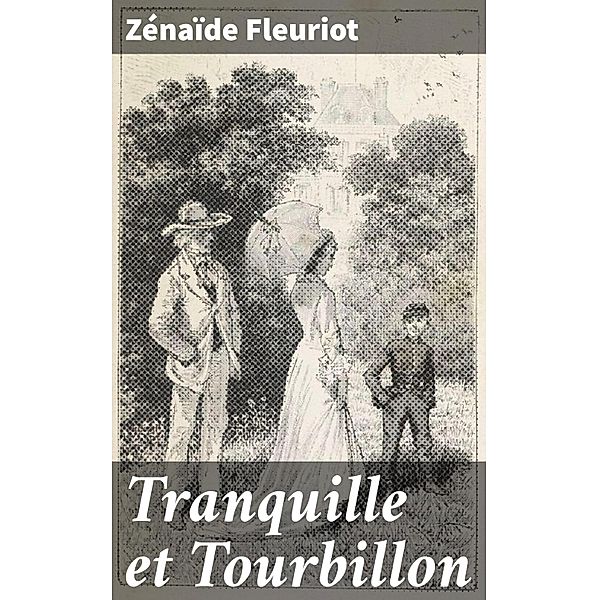 Tranquille et Tourbillon, Zénaïde Fleuriot