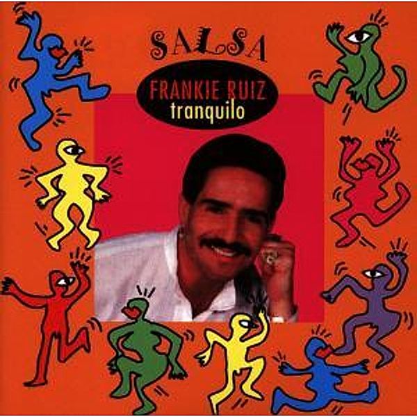 Tranquilo, Frankie Ruiz