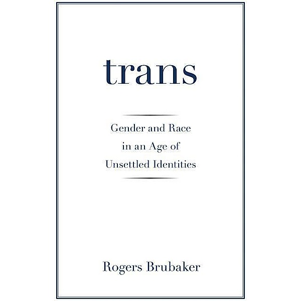Trans, Rogers Brubaker