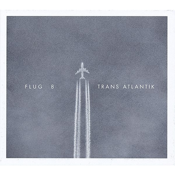 Trans Atlantik, Flug 8