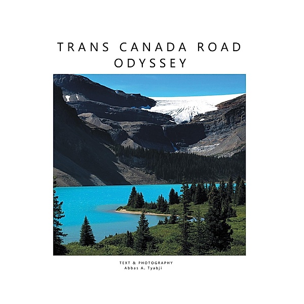 Trans Canada Road Odyssey, Abbas Tyabji