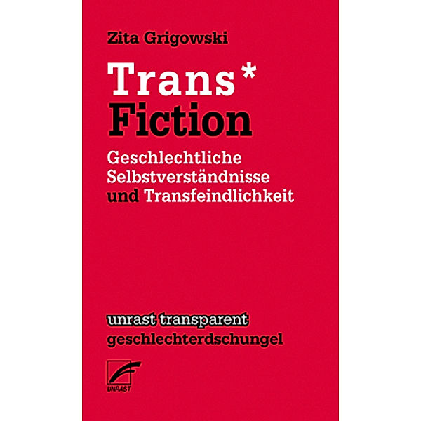 Trans* Fiction, Zita Grigowski