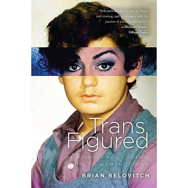 Trans Figured, Brian Belovitch