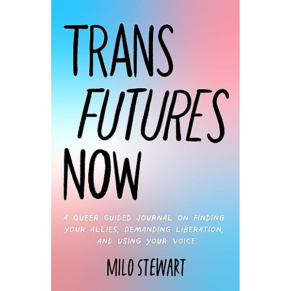 Trans Futures Now, Milo Stewart