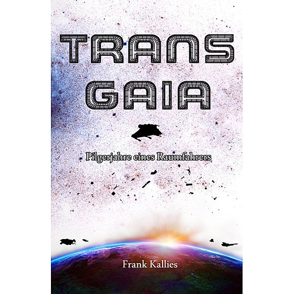 Trans Gaia, Frank Kallies