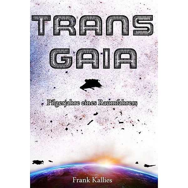 Trans Gaia, Frank Kallies