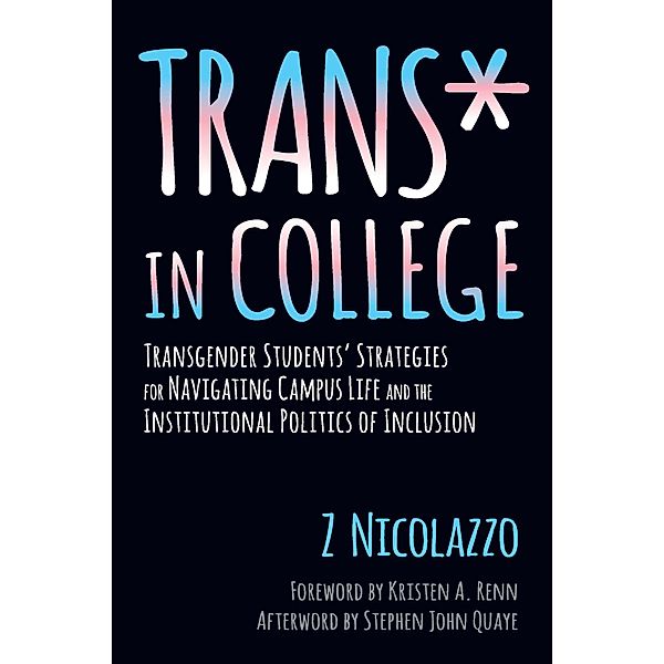 Trans* in College, Z. Nicolazzo