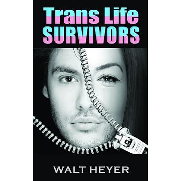 Trans Life Survivors / Walter Heyer, Walt Heyer
