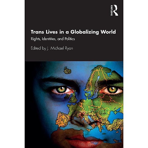 Trans Lives in a Globalizing World