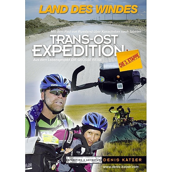 Trans-Ost-Expedition - Die 3. Etappe, Tanja Katzer, Denis Katzer