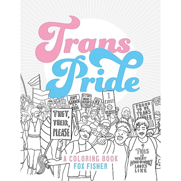 Trans Pride / Jessica Kingsley Publishers, Fox Fisher