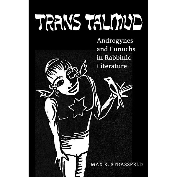 Trans Talmud, Max K. Strassfeld