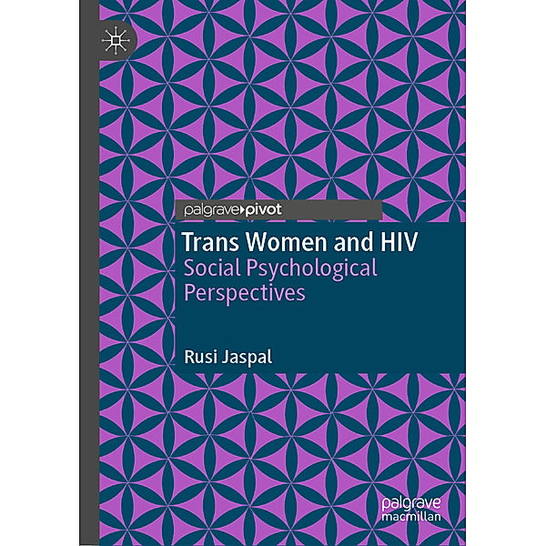 Trans Women and HIV, Rusi Jaspal