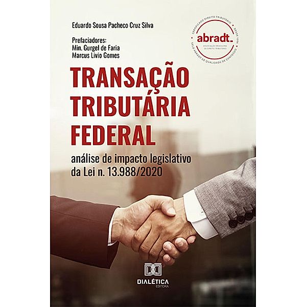 Transação Tributária Federal, Eduardo Sousa Pacheco Cruz Silva