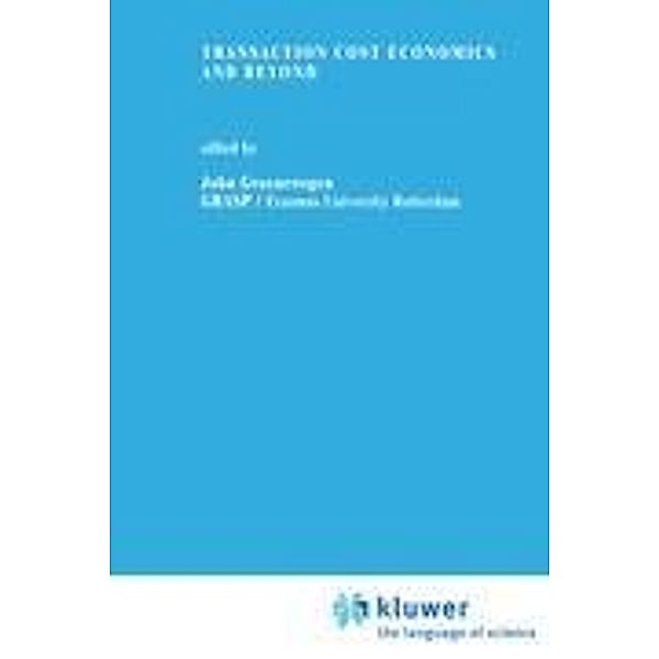Transaction Cost Economics and Beyond