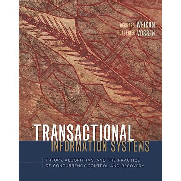 Transactional Information Systems, Gerhard Weikum, Gottfried Vossen
