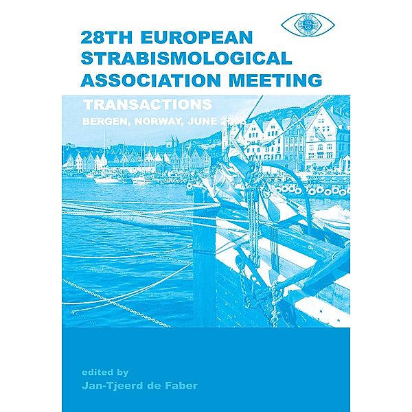 Transactions 28th European Strabismological Association Meeting, Jan-Tjeerd H. N. De Faber
