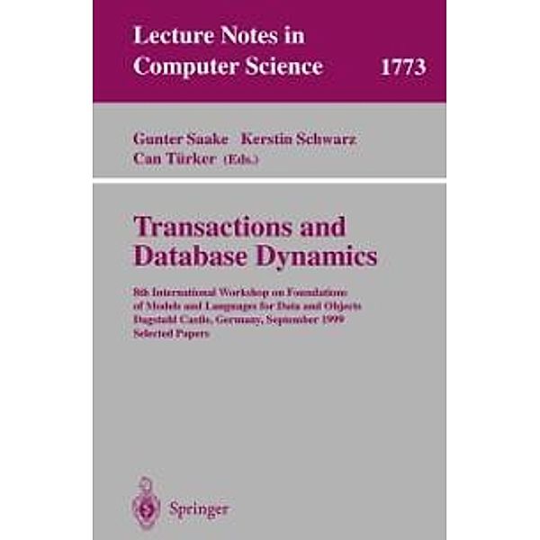Transactions and Database Dynamics / Lecture Notes in Computer Science Bd.1773