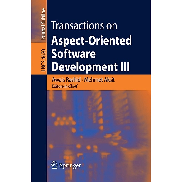 Transactions on Aspect-Oriented Software Development III / Lecture Notes in Computer Science Bd.4620