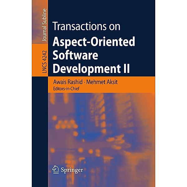 Transactions on Aspect-Oriented Software Development II / Lecture Notes in Computer Science Bd.4242