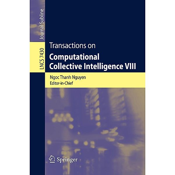 Transactions on Computational Collective Intelligence VIII / Lecture Notes in Computer Science Bd.7430