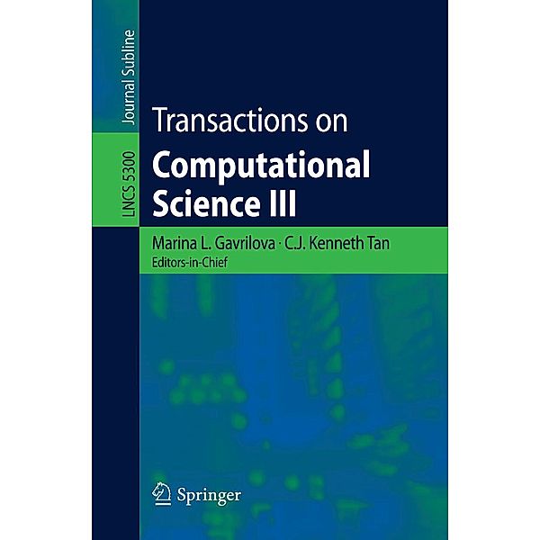 Transactions on Computational Science III / Lecture Notes in Computer Science Bd.5300