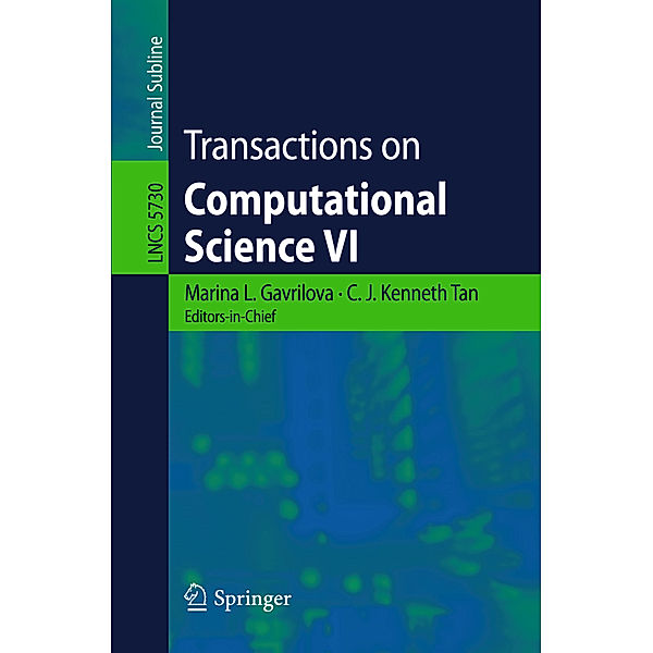 Transactions on Computational Science VI, Maria Danese, Tom Brijs, Paul Elsner, Valentina Franzoni, Elke Moons, Devis Tuia