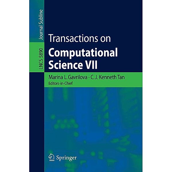 Transactions on Computational Science VII / Lecture Notes in Computer Science Bd.5890