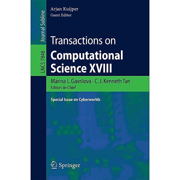 Transactions on Computational Science XVIII / Lecture Notes in Computer Science Bd.7848