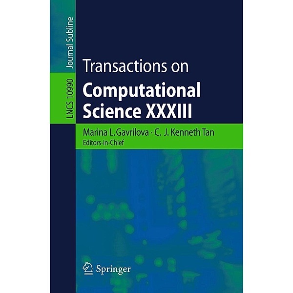 Transactions on Computational Science XXXIII / Lecture Notes in Computer Science Bd.10990