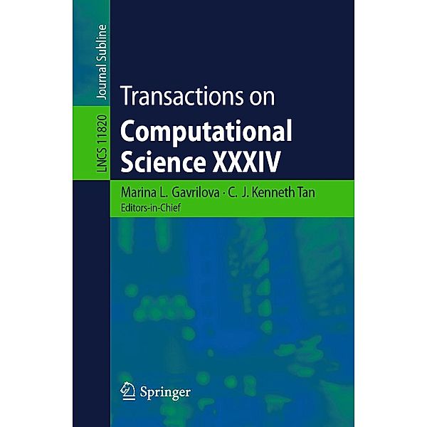 Transactions on Computational Science XXXIV / Lecture Notes in Computer Science Bd.11820