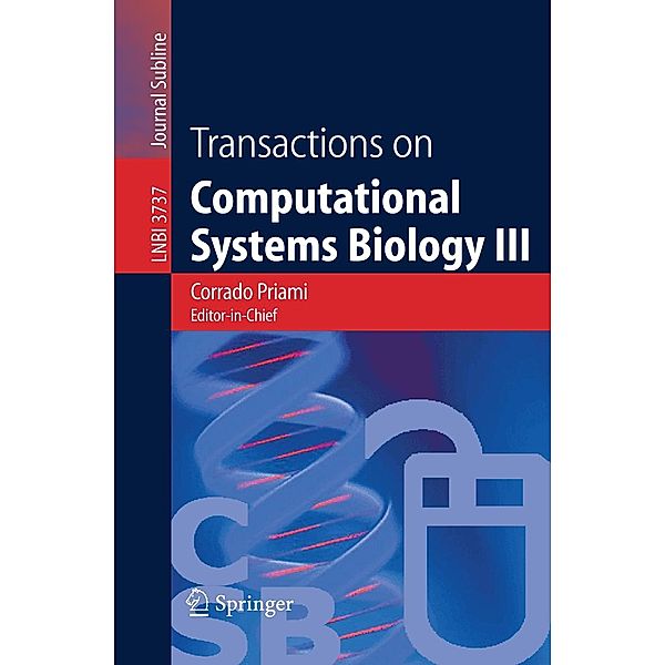 Transactions on Computational Systems Biology III / Lecture Notes in Computer Science Bd.3737