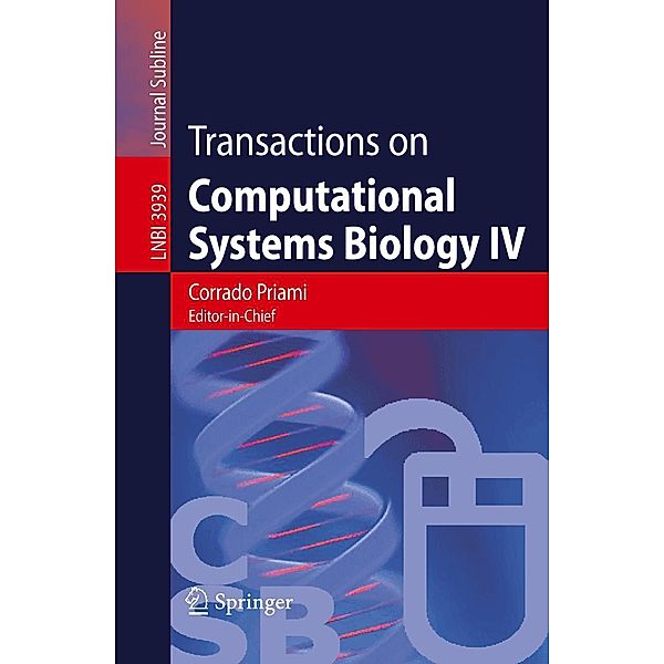 Transactions on Computational Systems Biology IV / Lecture Notes in Computer Science Bd.3939