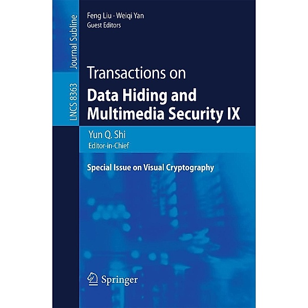 Transactions on Data Hiding and Multimedia Security IX / Lecture Notes in Computer Science Bd.8363
